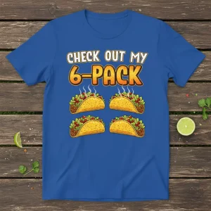 Funny Check Out My 6-Pack Taco Graphic T-Shirt