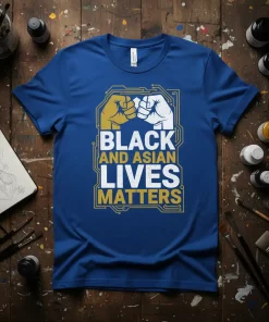 Black and Asian Lives Matters Unity Fist T-Shirt