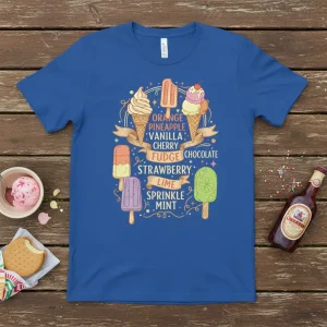 T-shirt design listing ice cream flavors: ORANGE PINEAPPLE VANILLA CHERRY FUDGE STRAWBERRY LIME SPRINKLE MINT CHOCOLATE with ice cream cones