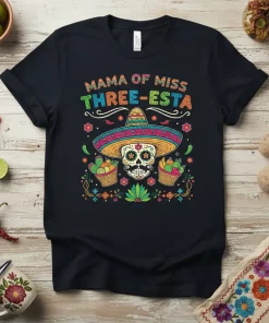 Mama of Miss Three Esta T-Shirt Fiesta Mom Gift