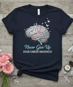 Never Give Up Brain Cancer Awareness T-Shirt Gift